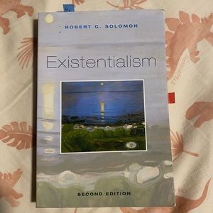 Robert C Solomon: Existentialism Second Edition Textbook